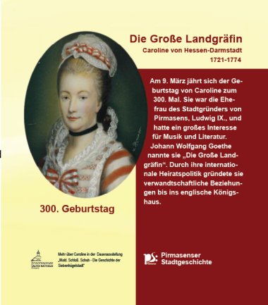 Plakat am Alten Rathaus, 2021 von der großen Gräfin Caroline von Hessen-Darmstadt zum 300. Geburtstag 