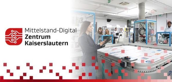 Mittelstand-Digital Zentrum Kaiserslautern